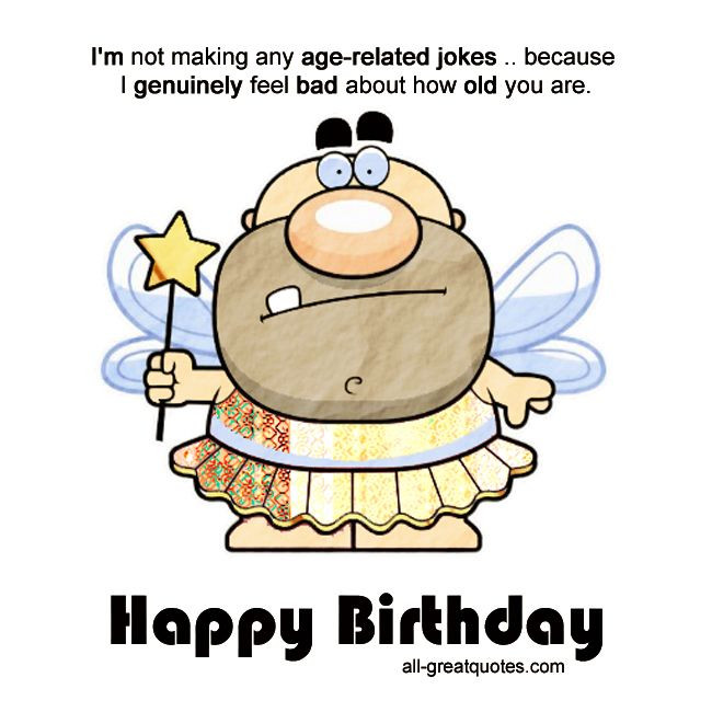 Bad Birthday Quotes
 Free Funny Birthday Cards