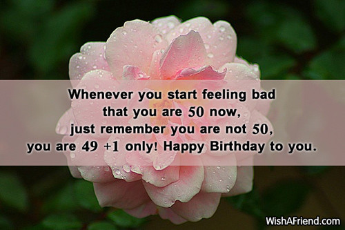 Bad Birthday Quotes
 50th Birthday Wishes