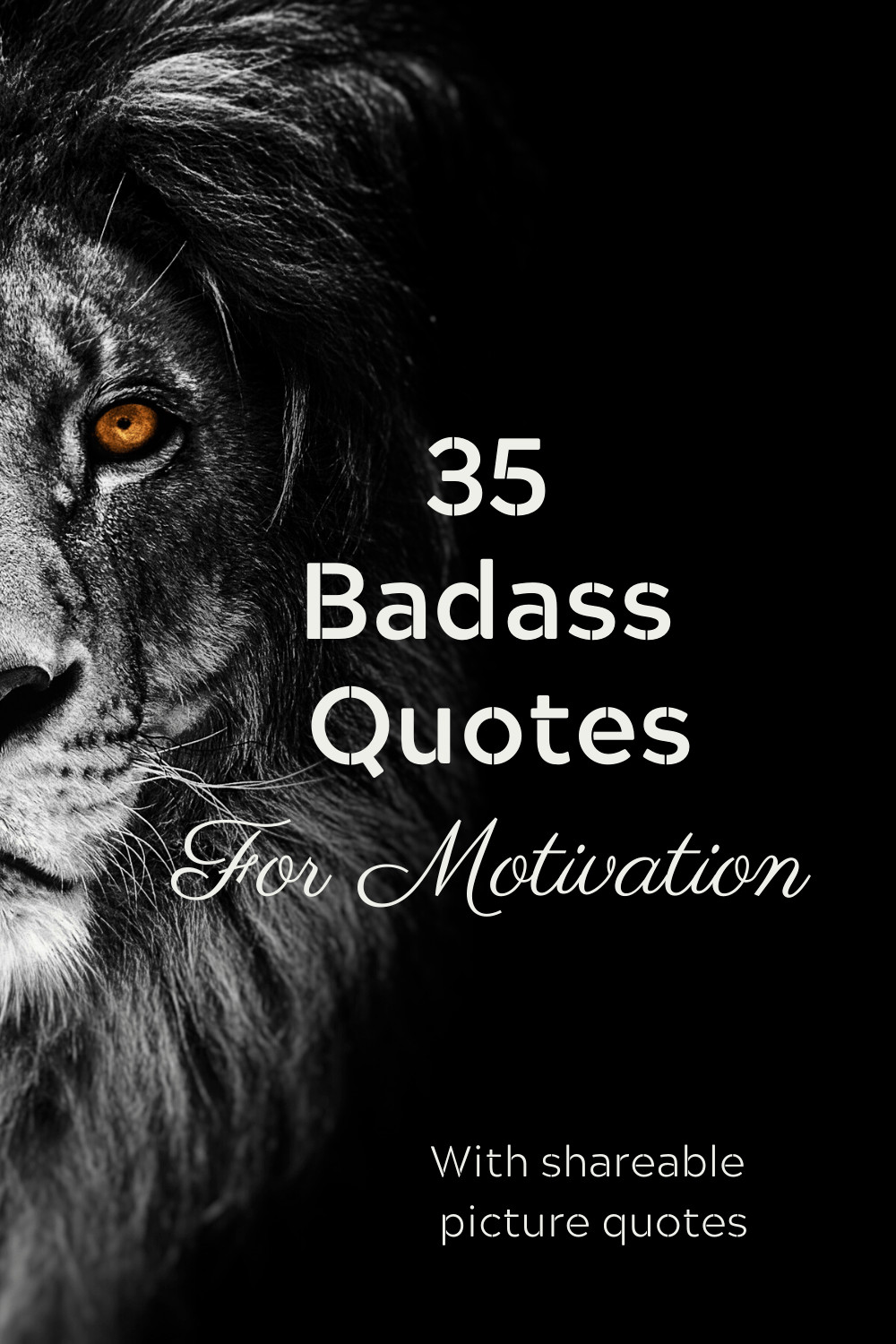 Badass Motivational Quotes
 35 Badass Quotes With to Get You Motivated