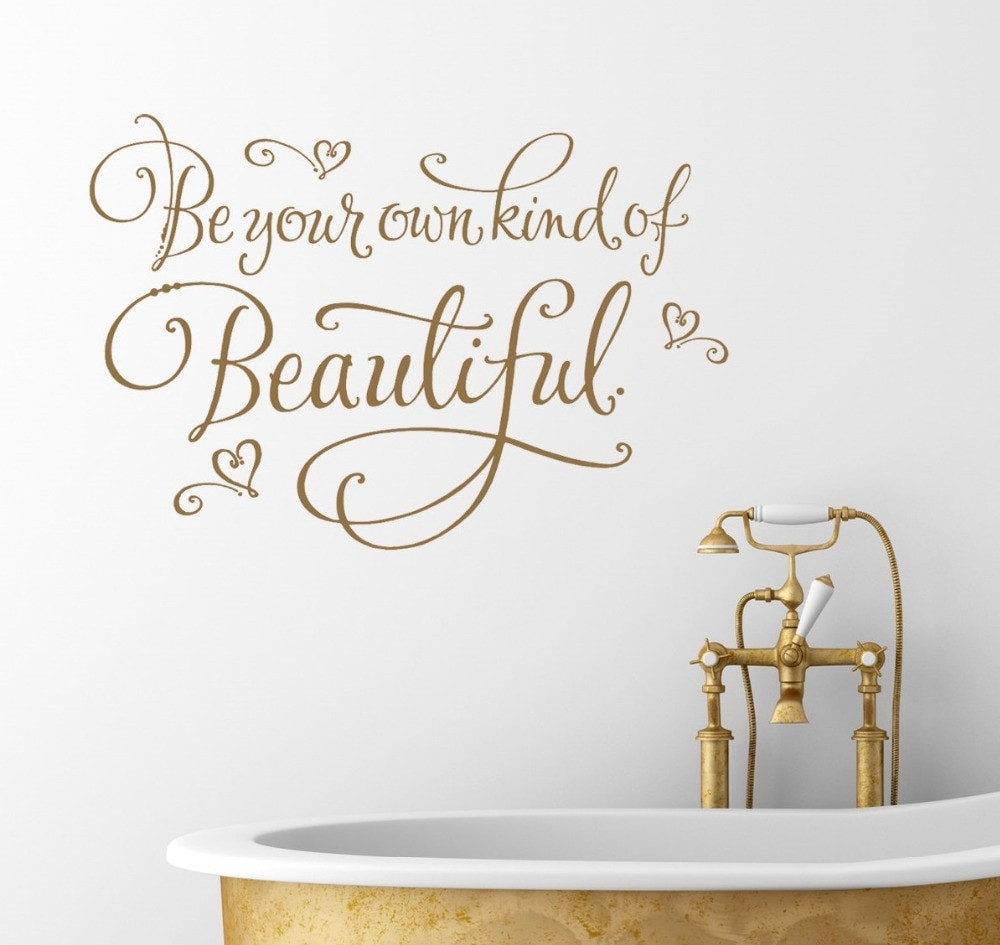 Bathroom Wall Quotes
 Bathroom Wall Sticker Quotes Be your own kind of beautiful