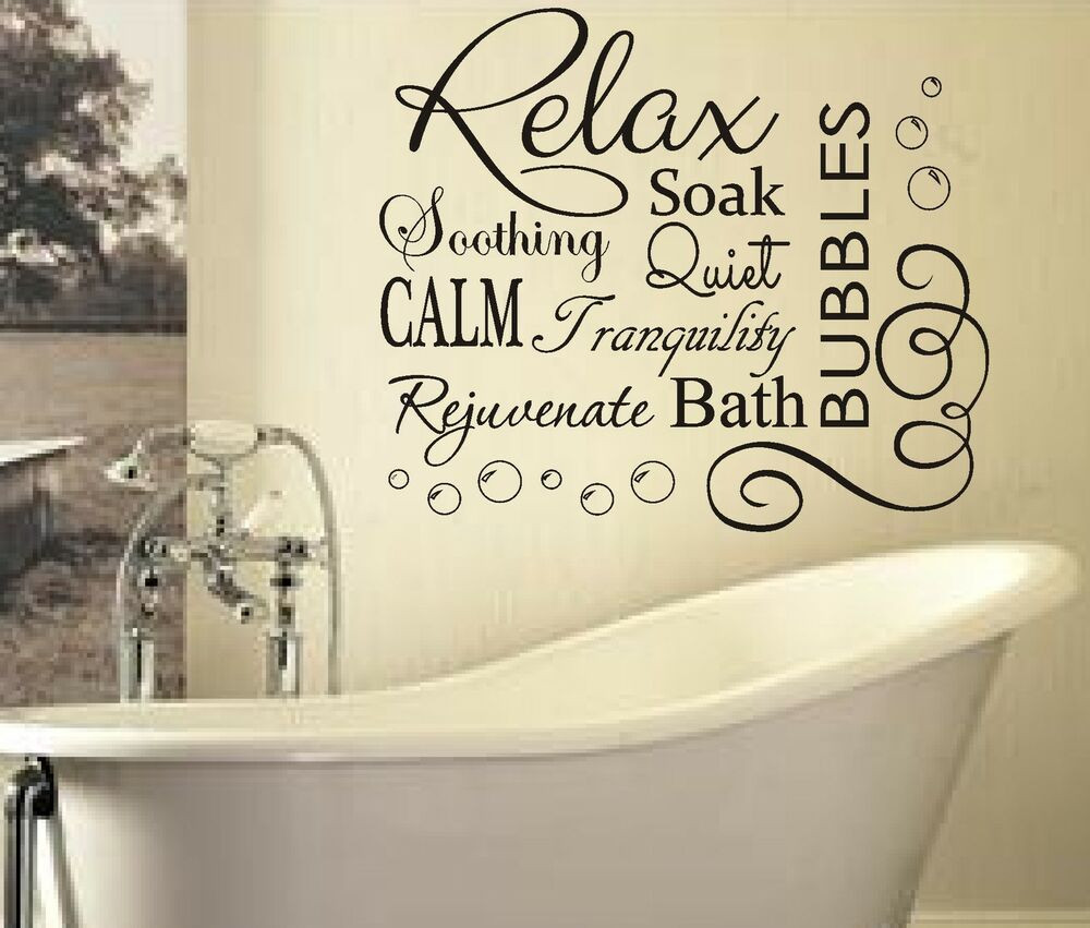 Bathroom Wall Quotes
 RELAX SOAK BUBBLES BATH AR QUOTE WALL ART STICKER DECAL