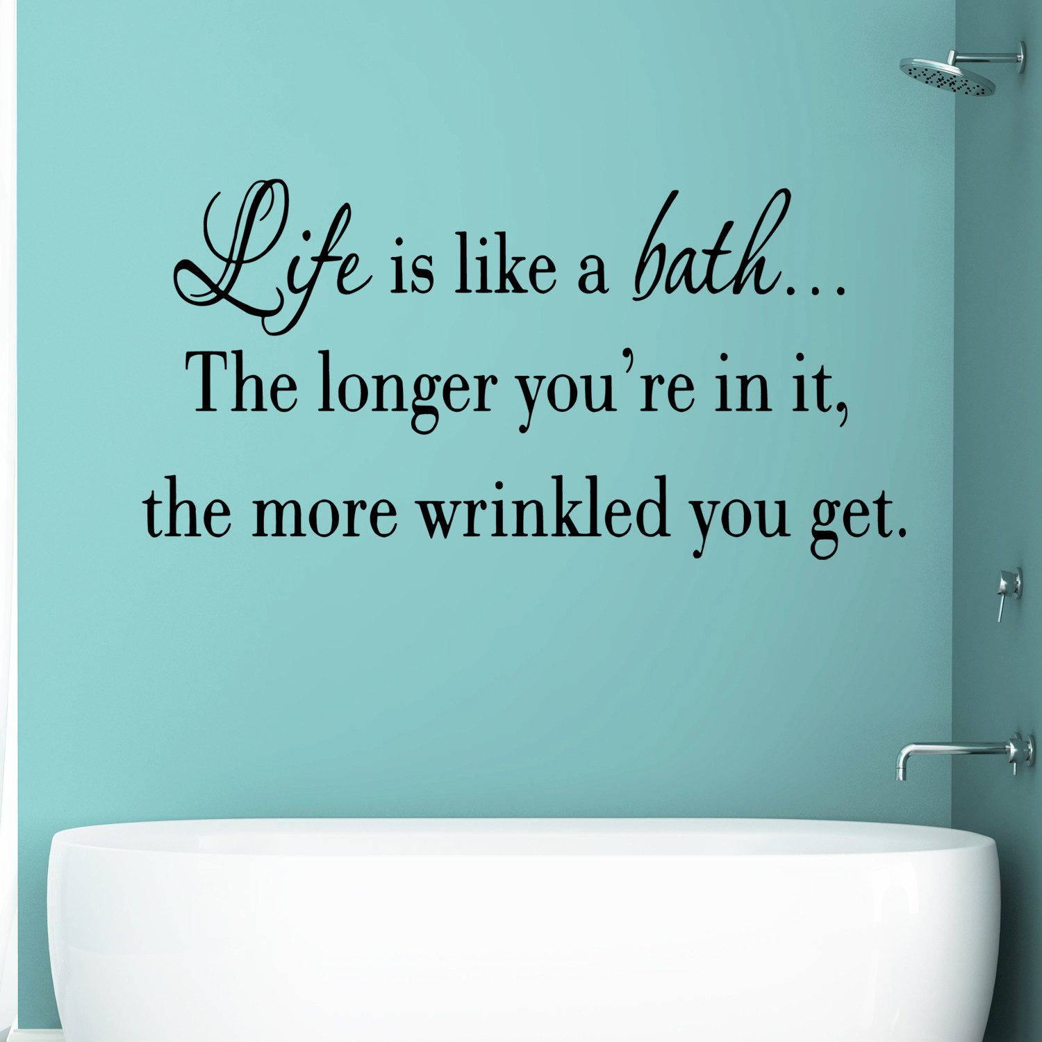 Bathroom Wall Quotes
 VWAQ Life is Like a Bath Wall Decal Bathroom Wall Quotes