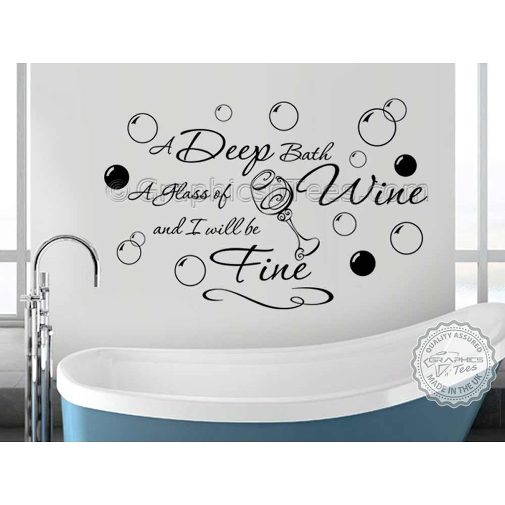 Bathroom Wall Quotes
 Bathroom Wall Sticker Quote Deep Bath Glass of Wine Decor