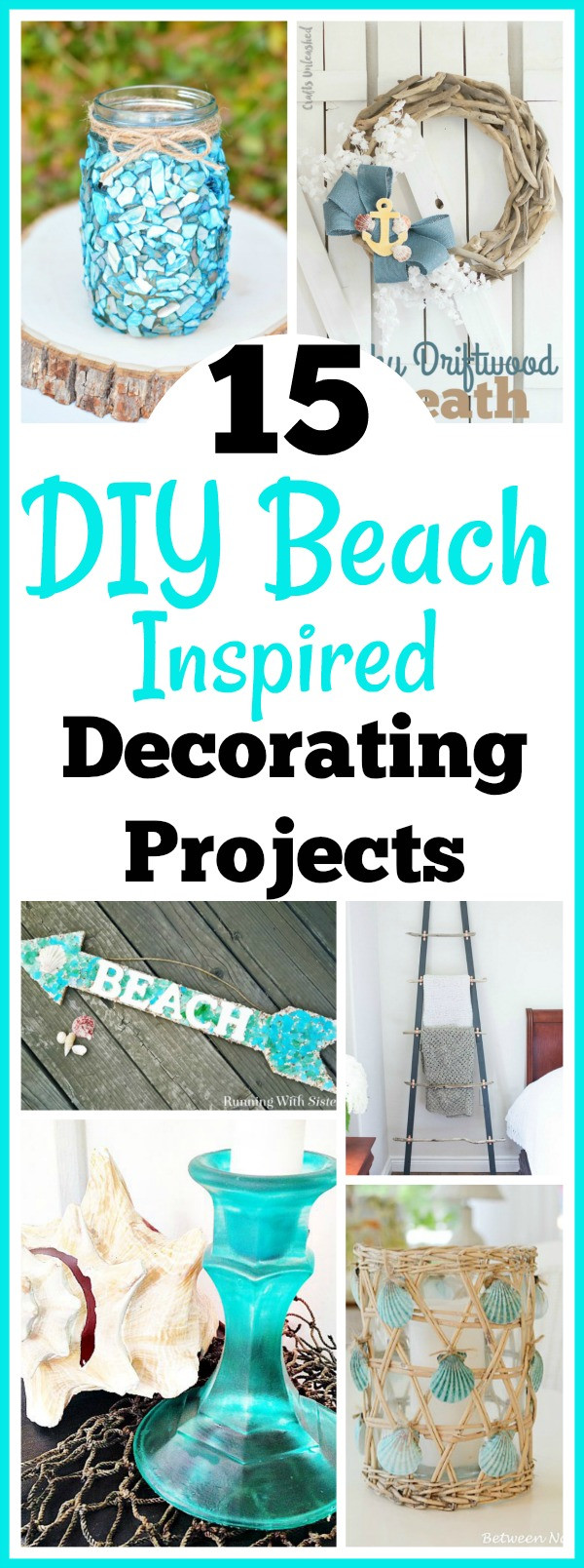 Beach Decor Ideas DIY
 15 DIY Beach Inspired Home Decor Projects