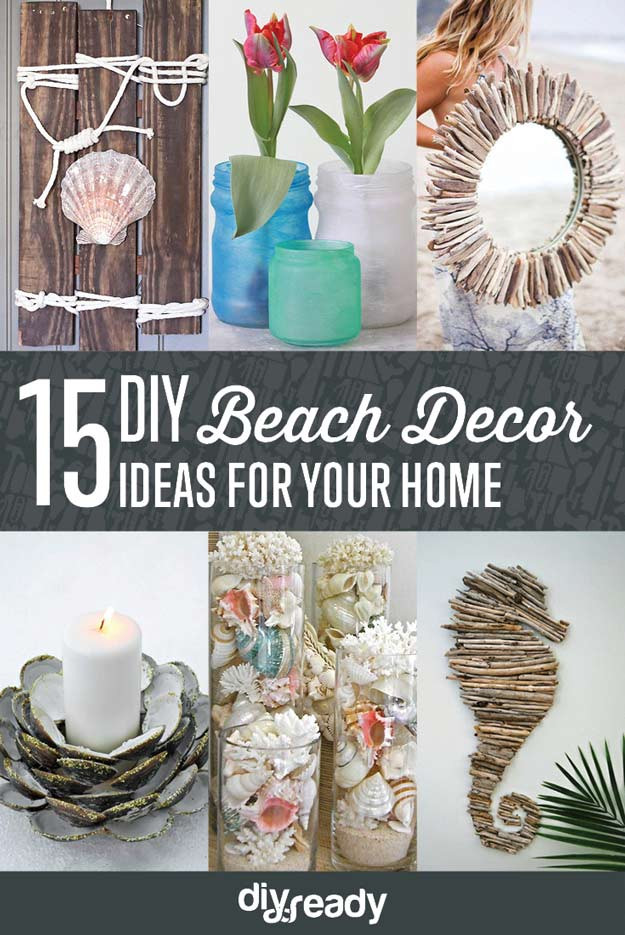 Beach Decor Ideas DIY
 15 DIY Beach Decor Ideas DIY Ready