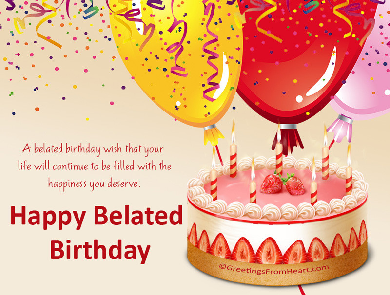 Belated Birthday Wishes
 Belated Birthday Wishes Messages and Greetings WishesMsg