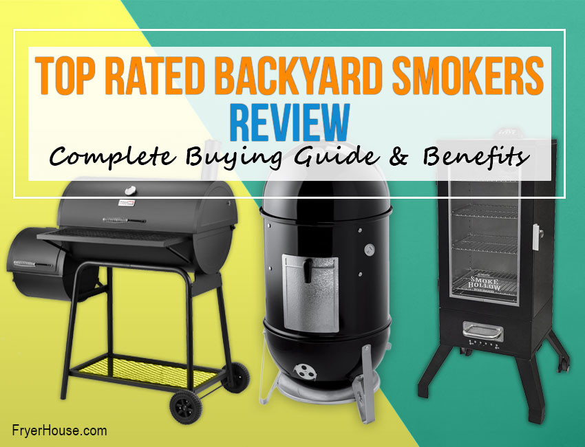 Best Backyard Smoker
 10 Best Backyard Smokers Review in 2019