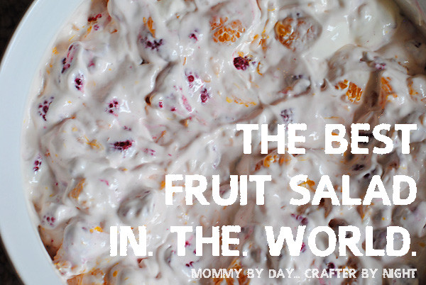 Best Fruitcake In The World
 Mommy by day Crafter by night The Best Fruit Salad in the