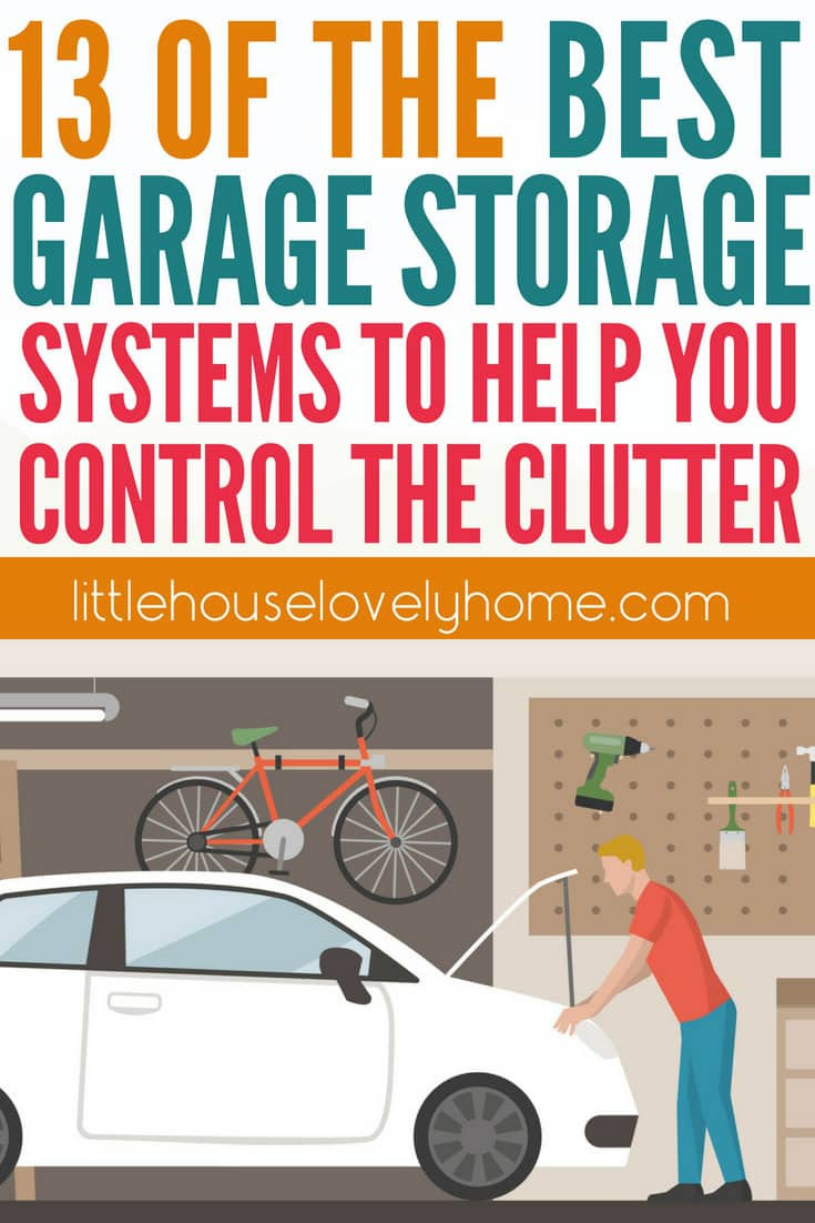 Best Garage Organization Systems
 The Ultimate Guide to the Best Garage Organization System