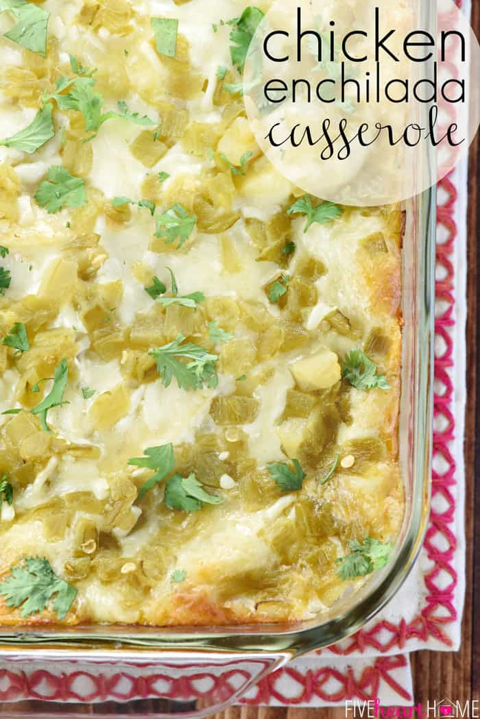 Best Green Chile Chicken Enchilada Casserole Recipe
 Chicken Enchilada Casserole • FIVEheartHOME