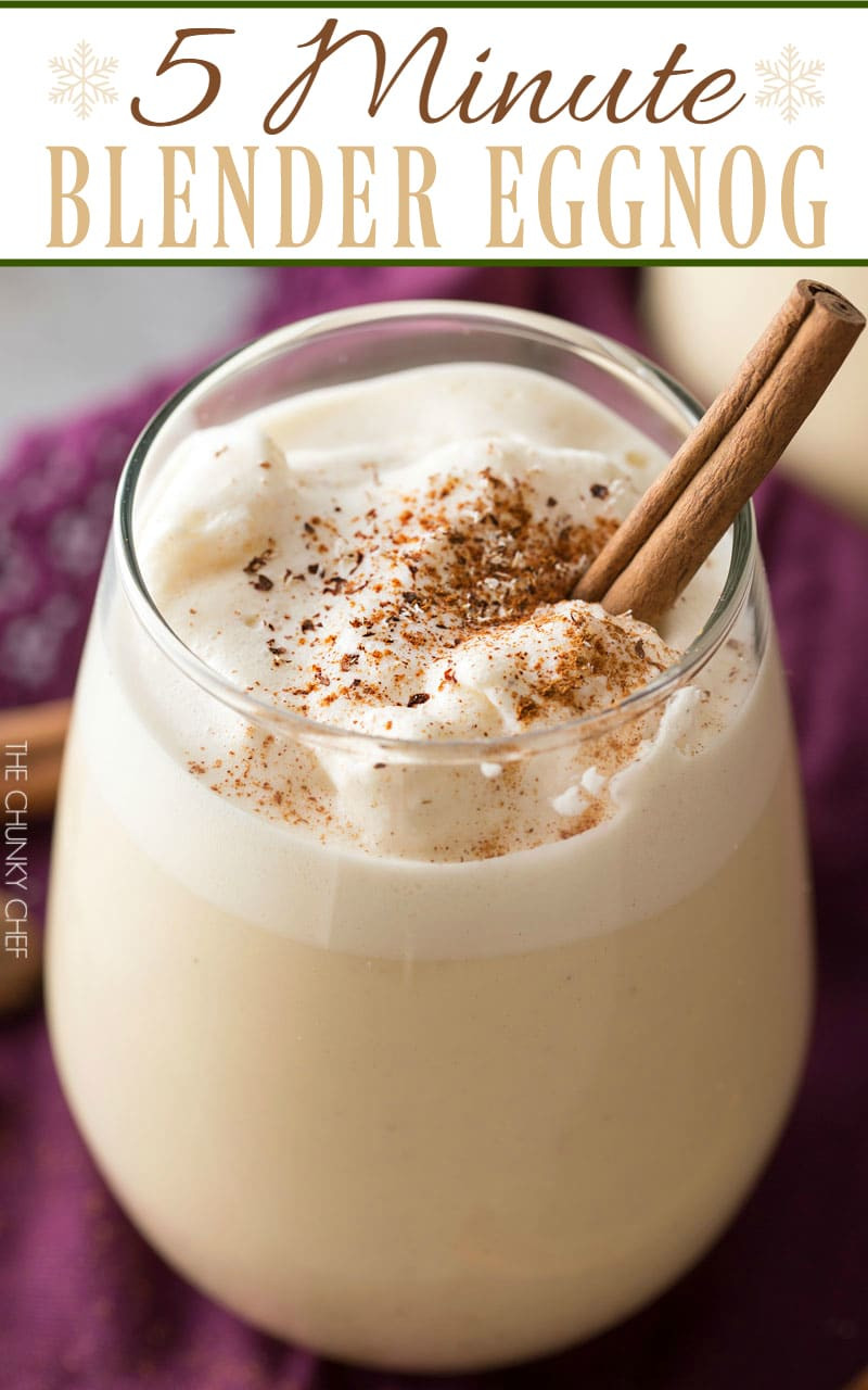 Best Homemade Eggnog
 5 Minute Homemade Blender Eggnog The Chunky Chef