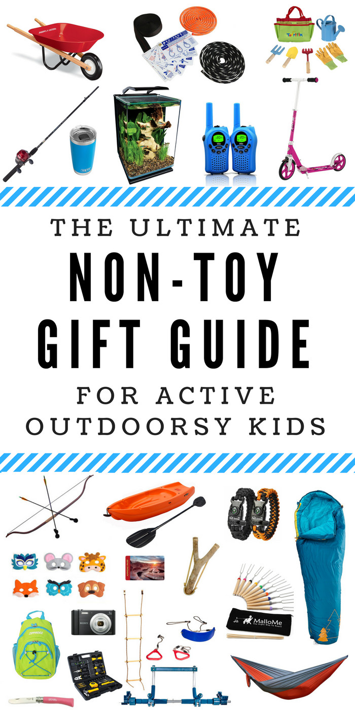 Best Outdoor Gifts For Kids
 The Ultimate Non Toy Gift Guide for Active Outdoorsy Kids