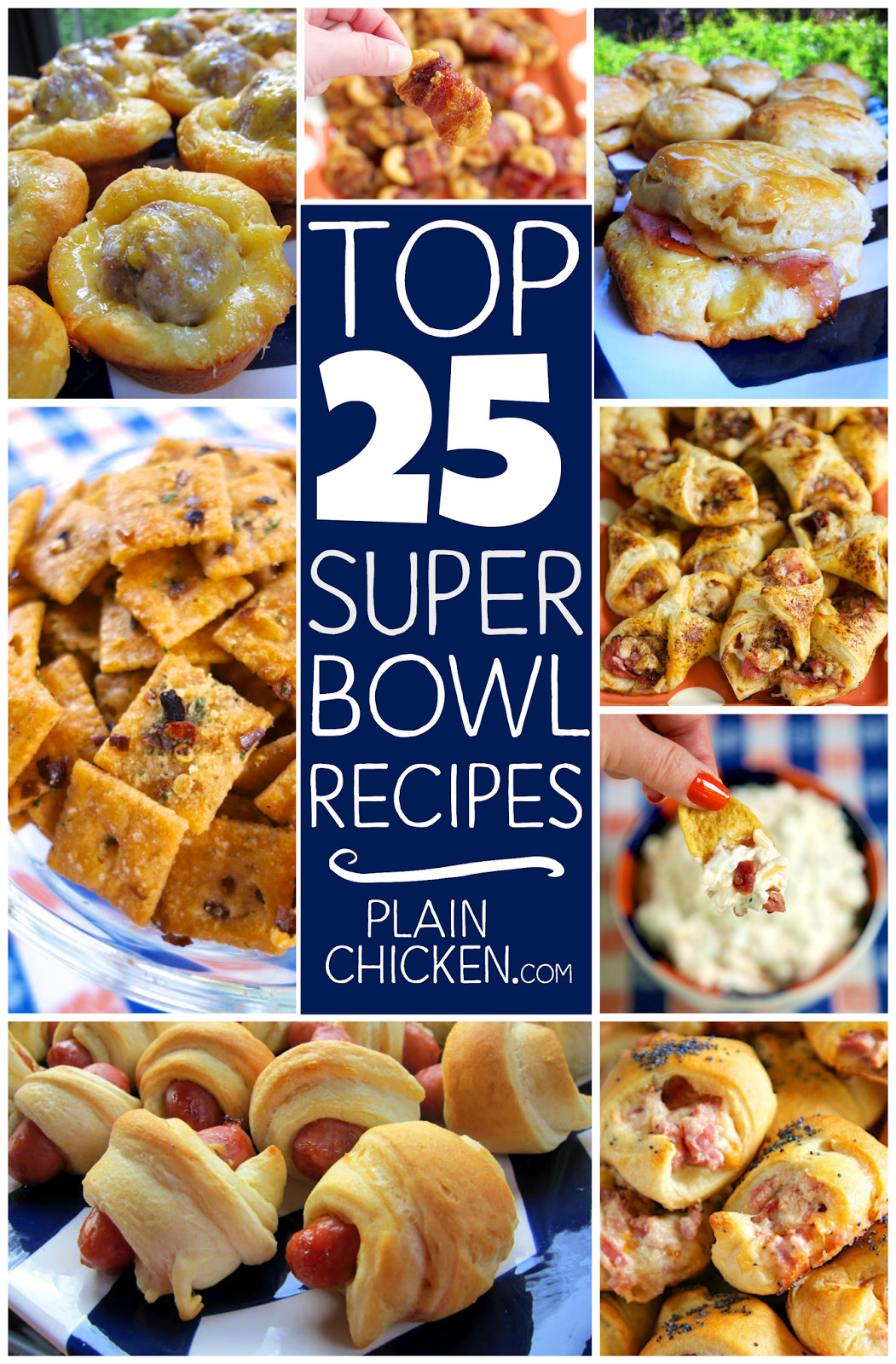 Best Super Bowl Party Recipes
 Top 25 Super Bowl Recipes