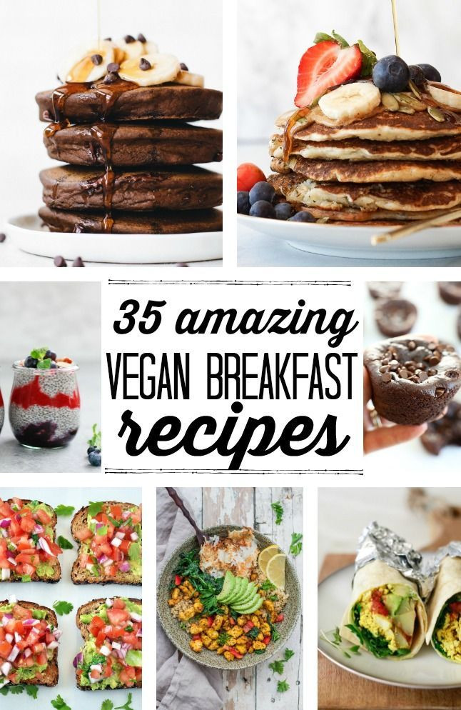 Best Vegan Brunch Recipes
 35 Amazing Vegan Breakfast Ideas
