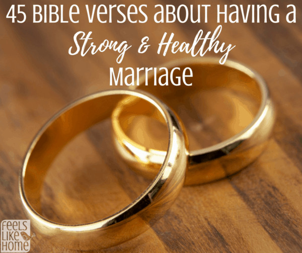 Bible Quotes About Love And Marriage
 45 Bible Verses About Having A Strong & Healthy Marriage