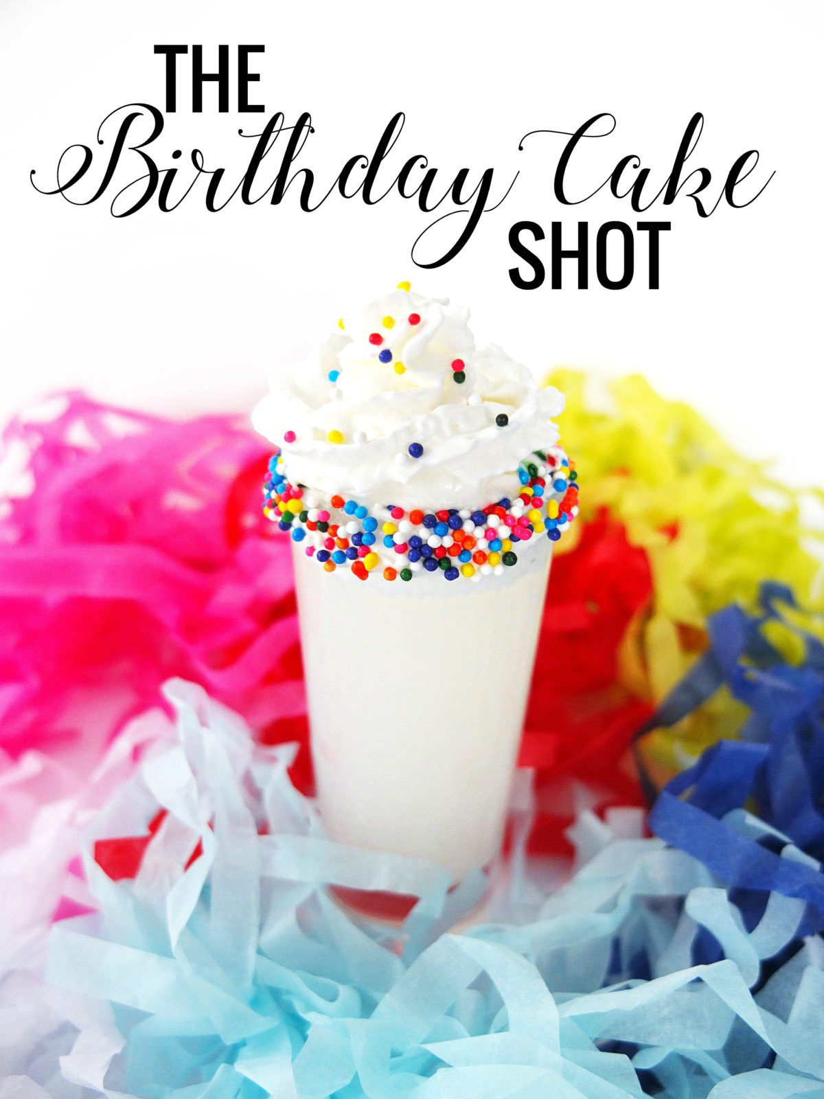 Birthday Cake Drink Recipe
 Birthday Cake Shot Blogiversary