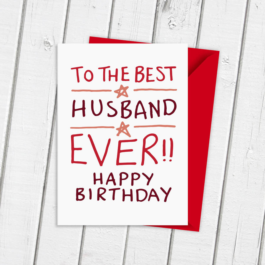 Birthday Card For Husband
 birthday card for best husband ever by a is for alphabet