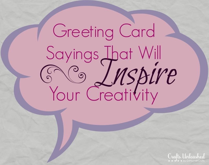 Birthday Card Wording
 Greeting Card Sayings to Inspire Your Card Making Ideas