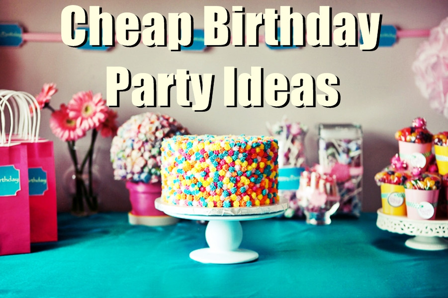 Birthday Decorations Cheap
 7 Cheap Birthday Party Ideas For Low Bud s