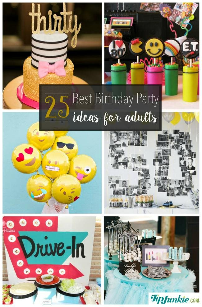 Birthday Decorations Ideas For Adults
 25 Best Birthday Party Ideas for Adults – Tip Junkie