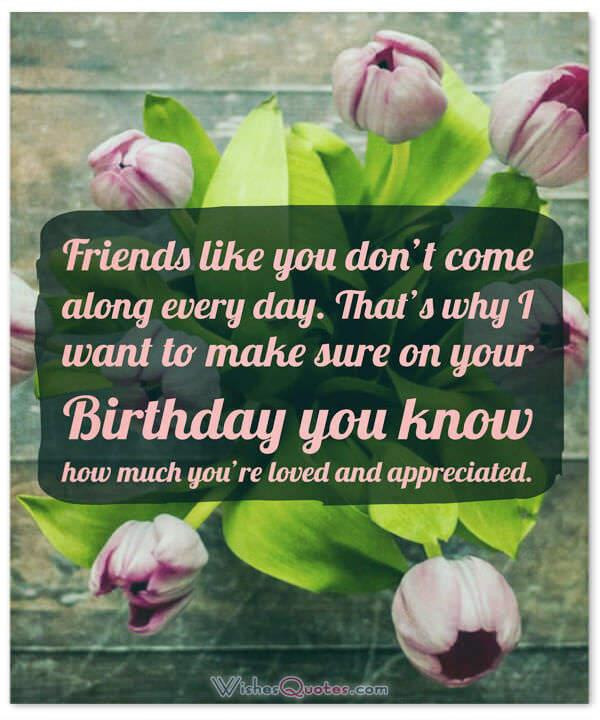 Birthday Friend Wishes
 Birthday Wishes for your Best Friends By WishesQuotes