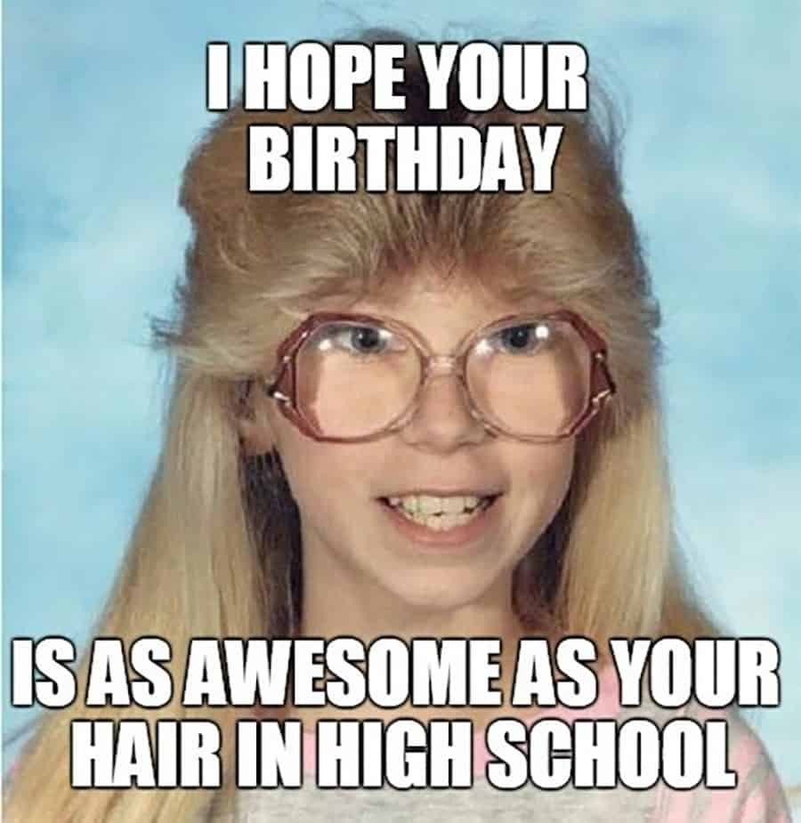 Birthday Funny Memes
 Over 50 Funny Birthday Memes That Are Sure to Make You Laugh