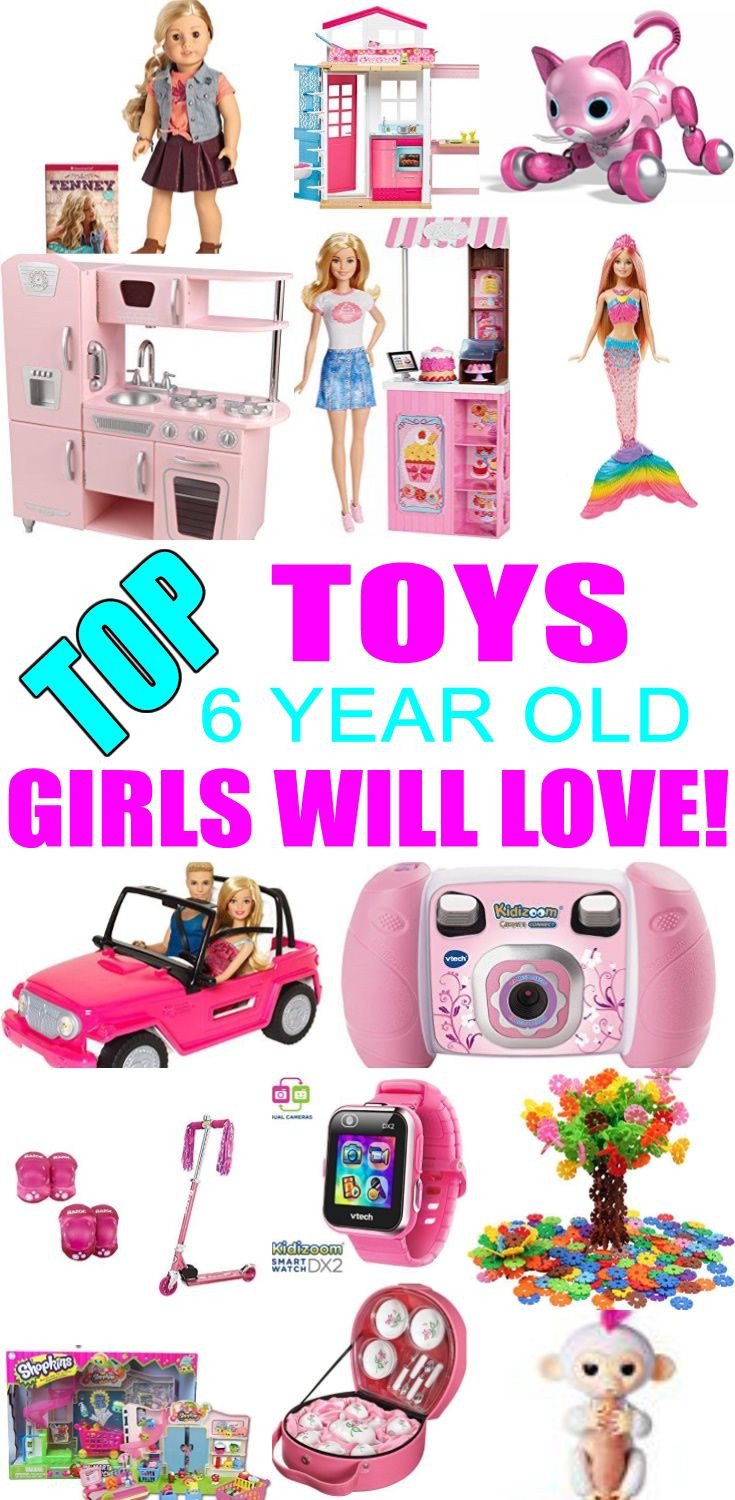 Birthday Gift Ideas For 6 Year Girl
 Best Toys for 6 Year Old Girls