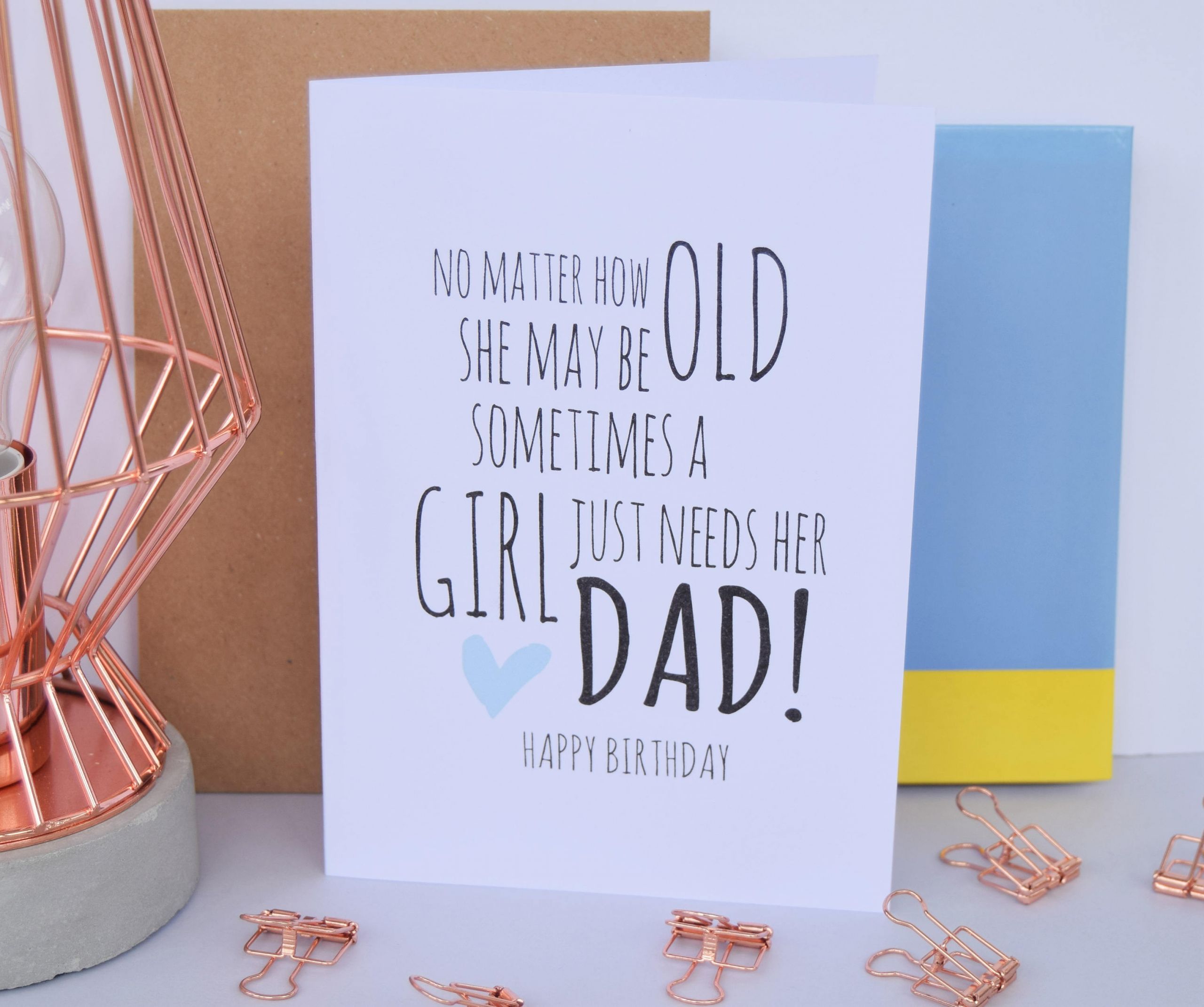 Birthday Gift Ideas For Dad From Daughter
 Dad Birthday Card A Girl Just Needs Her Dad Daughter Dad