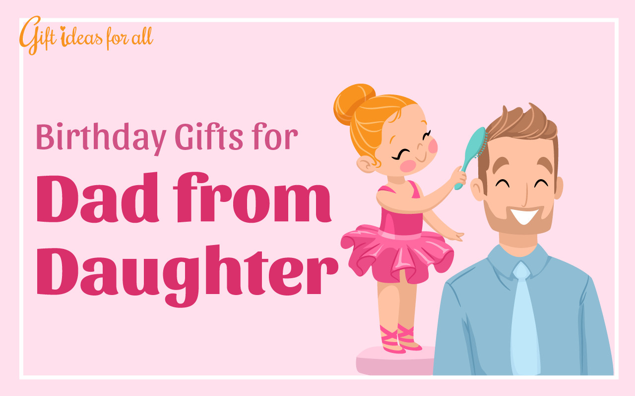 Birthday Gift Ideas For Dad From Daughter
 10 Practical Birthday Gifts for Dad from a Caring Daughter