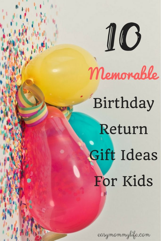 Birthday Gift Ideas For Kids
 10 Memorable Birthday Return Gift Ideas For Kids Easy