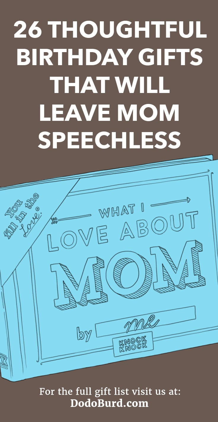 Birthday Gift Ideas For Moms
 26 Thoughtful Birthday Gifts That Will Leave Mom