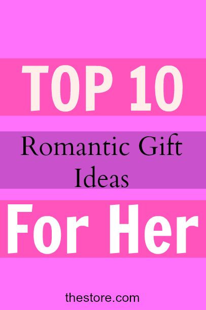 Birthday Gift Ideas For Your Wife
 What are the Top 10 Romantic Birthday Gift Ideas for Your