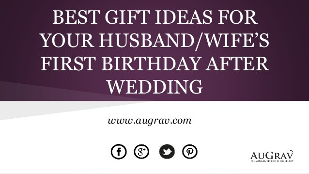 Birthday Gift Ideas For Your Wife
 Best t ideas for your husband wife’s first birthday