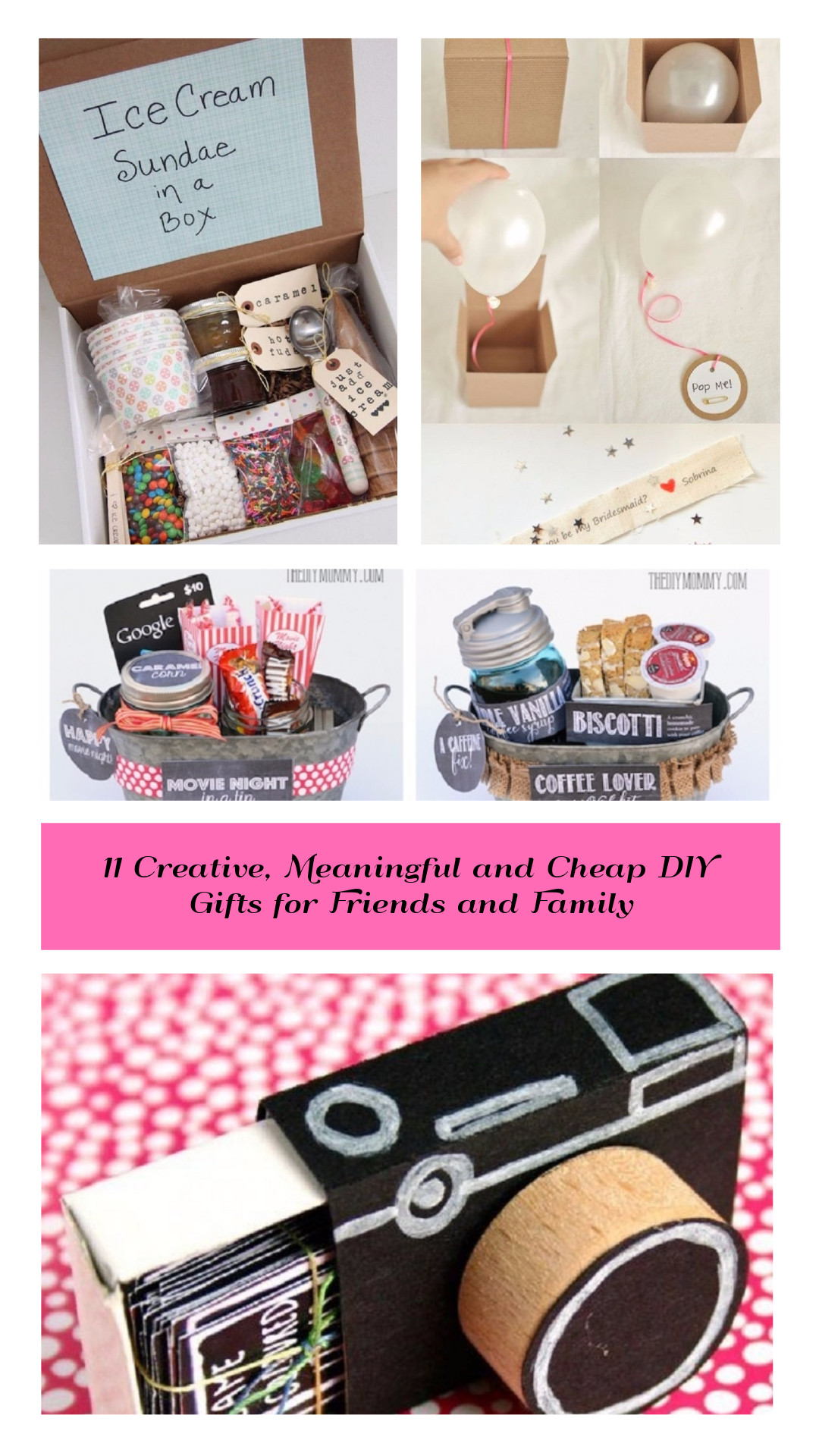 Birthday Gifts Diy
 11 Creative Meaningful and Cheap DIY Gifts for Friends