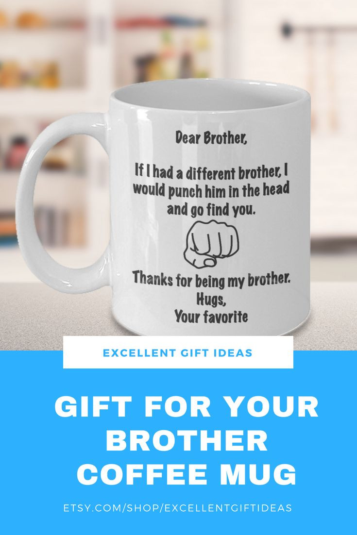 Birthday Gifts For Brother From Sister
 Gift for Brother from Sister Brother Coffee Mug Bro Mug