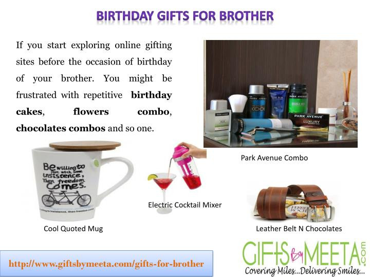 Birthday Gifts For Brother From Sister
 PPT Birthday Gifts for Brother from Sister by