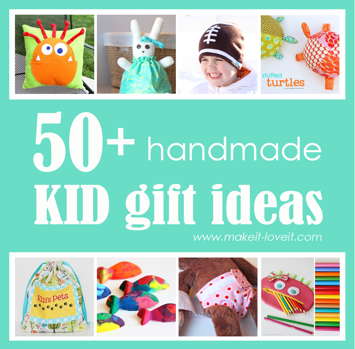 Birthday Gifts From Kids
 50 Great Homemade Kid Gift Ideas