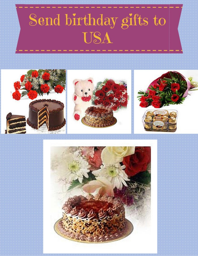 Birthday Gifts To Send
 Send birthday ts to USA