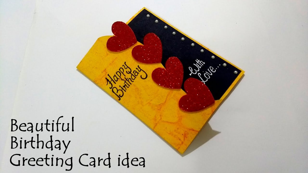 Birthday Greeting Cards
 Beautiful Birthday Greeting Card Idea