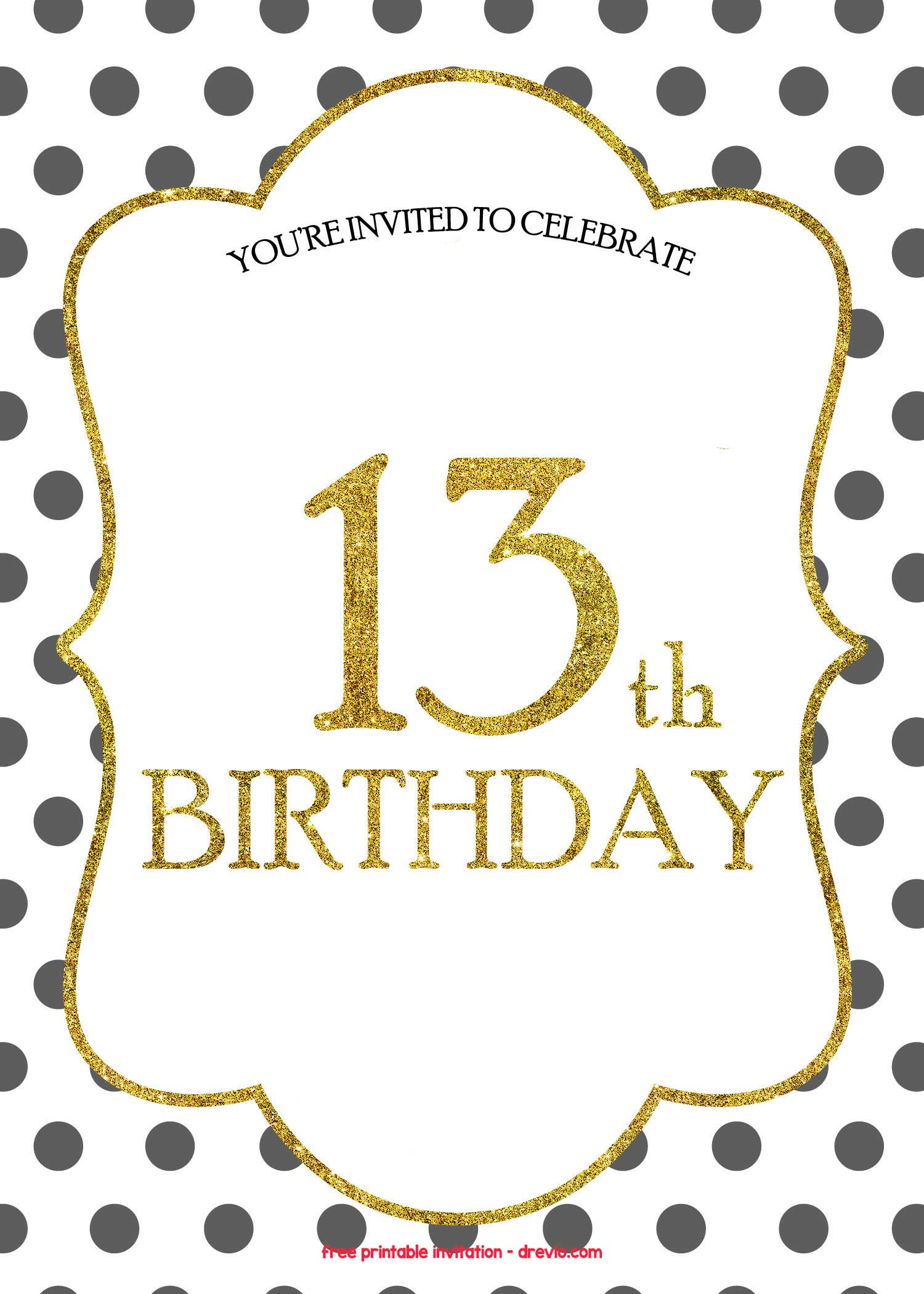 Birthday Invitations Printable
 FREE 13th Birthday Invitations Templates