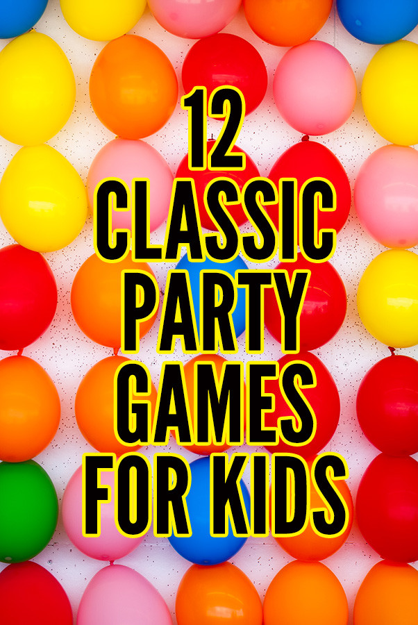 Birthday Party Game Ideas For Kids
 12 Awesome Party Games for Kids Kid Approved Classics