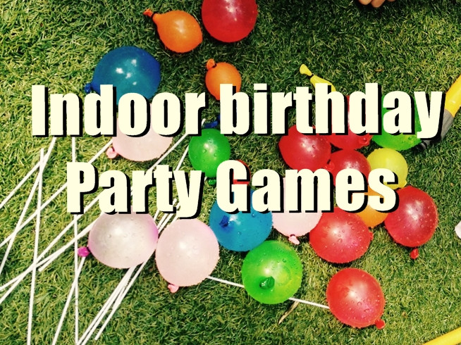 Birthday Party Game Ideas For Kids
 10 Simple Indoor Birthday Party Games to Have in Your List