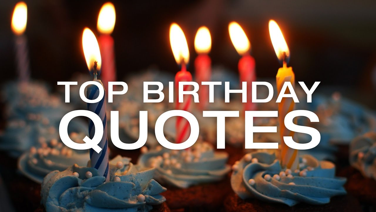 Birthday Quote
 Best Birthday Quotes Happy Birthday and Quotes