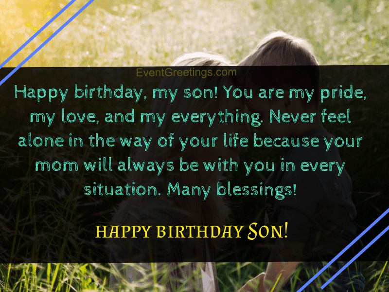 Birthday Quotes For Son
 30 Best Happy Birthday Son From Mom Quotes With