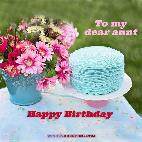 Birthday Wishes Aunt
 Top 60 Happy Birthday Aunt Wishes and Messages