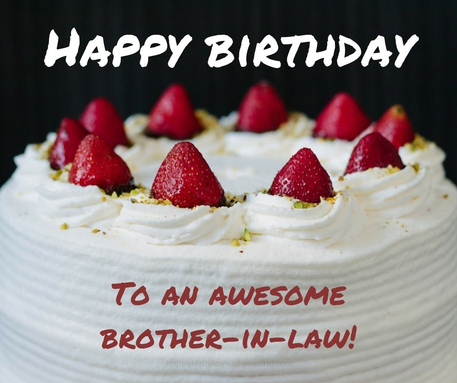 Birthday Wishes Brother In Law
 100 Happy Birthday Brother in Law Wishes Find the