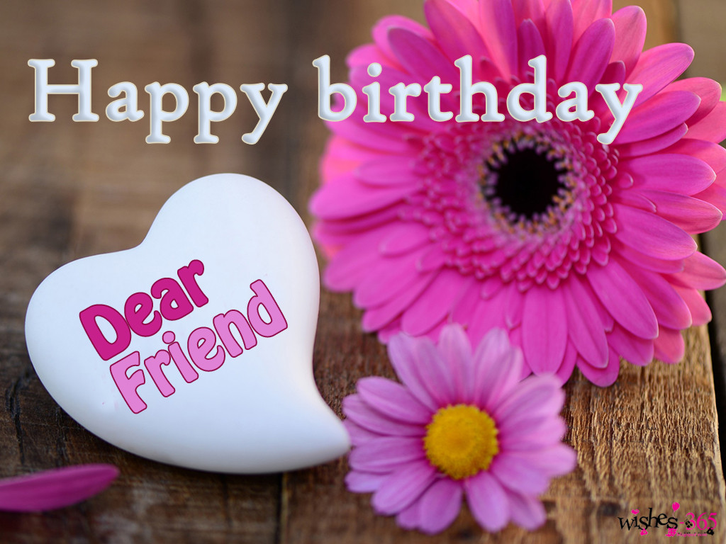 Birthday Wishes For Best Friends
 Poetry and Worldwide Wishes Happy Birthday Wishes for