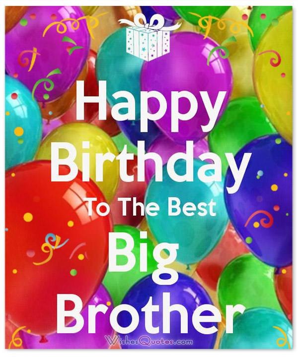Birthday Wishes For Big Brother
 100 Heartfelt Brother s Birthday Wishes and Cards