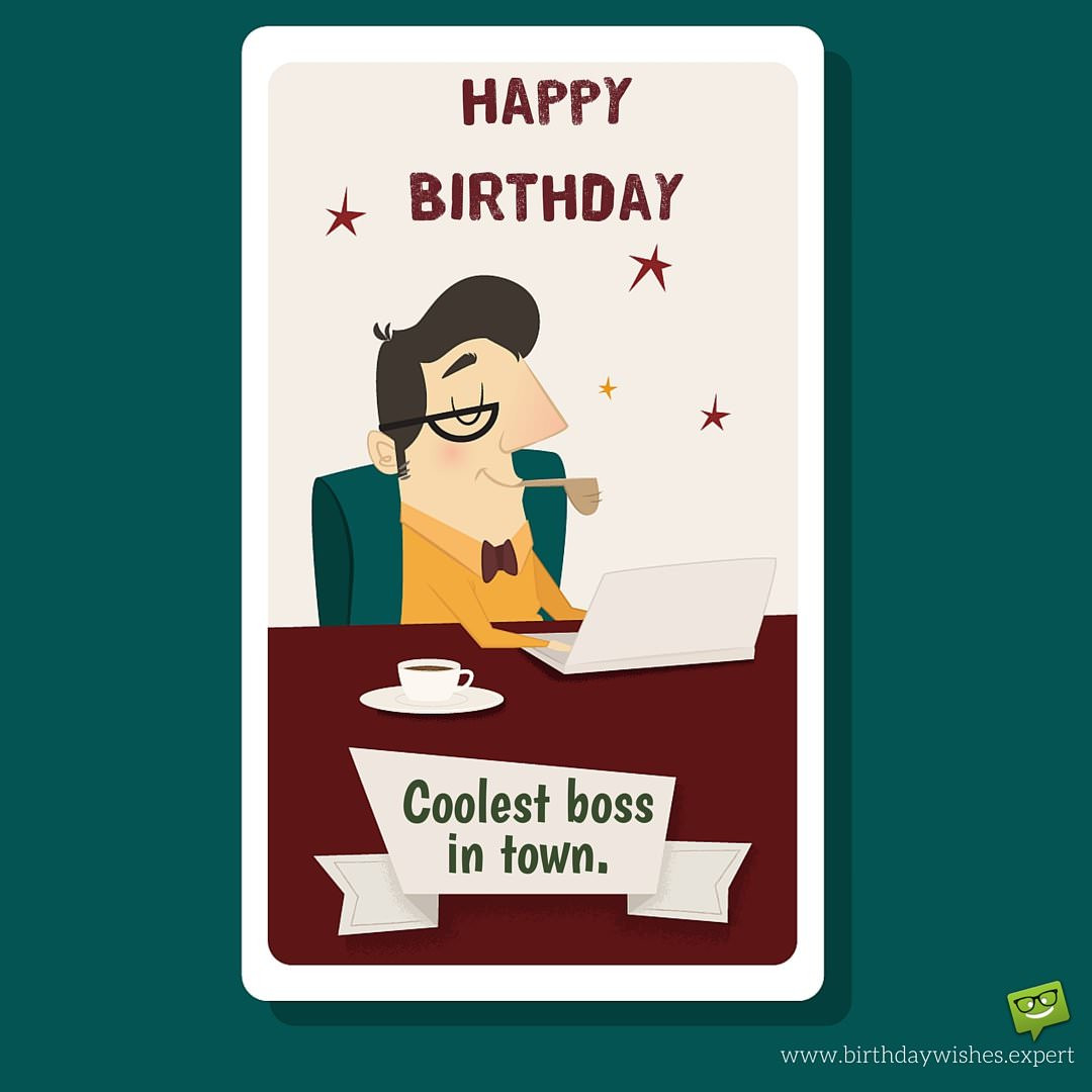 Birthday Wishes For Boss Funny
 From Sweet to Funny Birthday Wishes for your Boss