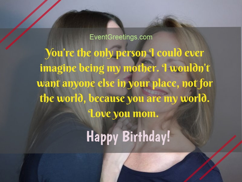 Birthday Wishes For Daughter From Mom
 65 Lovely Birthday Wishes for Mom from Daughter